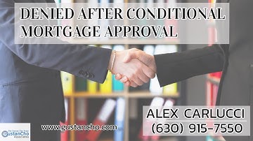 Denied After Conditional Mortgage Approval