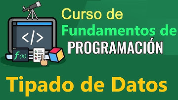 Fundamentos de Programación - TIPADO DE DATOS- (video 14)