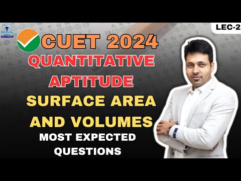 CUET 2024 | Quantitative Aptitude | Most Expected Questions | Surface ...