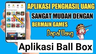 TERBUKTI MEMBAYAR - APK BALL BOX - APLIKASI PENGHASIL UANG #racingoto123 screenshot 2