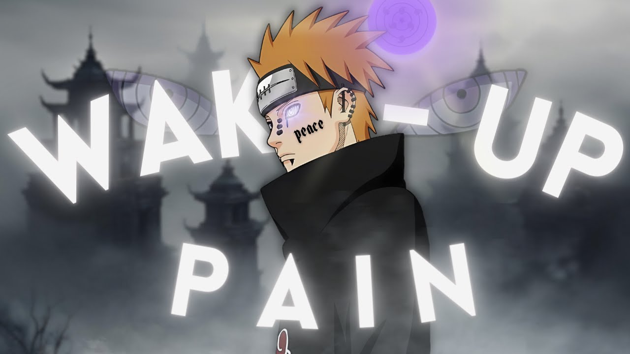 W A K E  U P - P A I N  [Edit/AMV]