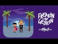 Freakin N Geekin Kap G mp3