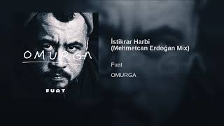 Fuat Ergin - İstikrar Harbi (Mehmetcan Erdoğan Mix) | Sözleriyle | OMURGA