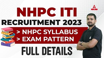 NHPC ITI Recruitment 2023 | NHPC Recruitment 2023 IT Syllabus and Exam Pattern | Full Details