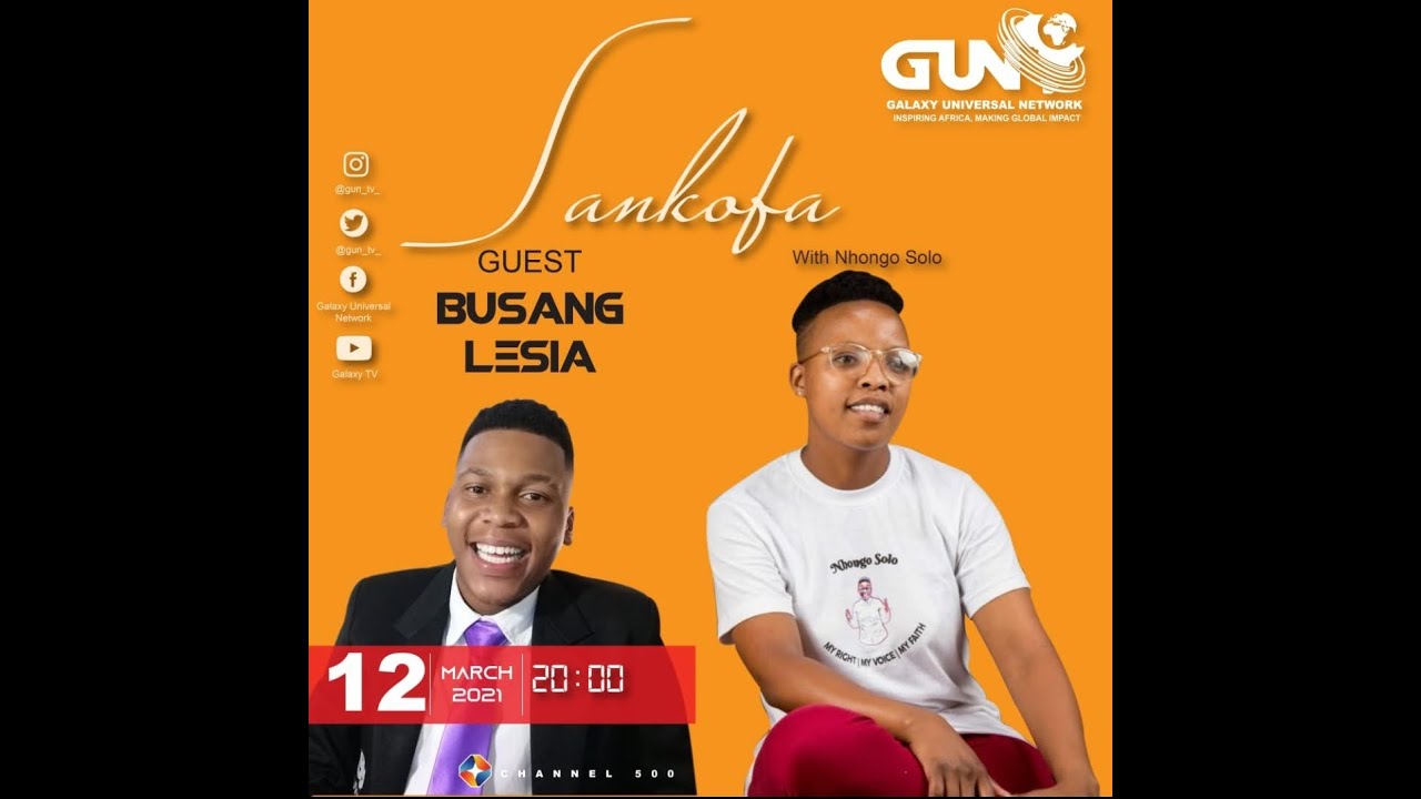 SANKOFA WITH NHONGO SOLO JOINED BY BUSANG LESIA ONLY ON GALAXY UNIVERSAL NETWORK CHANNEL 500 STARSAT