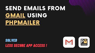 Send email in PHP using Gmail and PHPMailer | Gmail Less secure app access missing