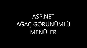 Asp.Net Agaç Görünümlü Menü Oluşturma