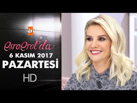 Esra Erol'da 6 Kasım 2017 Pazartesi - 476. Bölüm