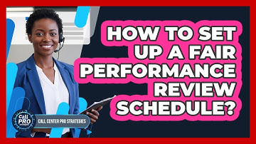 How To Set Up A Fair Performance Review Schedule?
