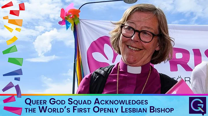 Queer God Squad Acknowledges the World’s First Openly Lesbian Bishop
