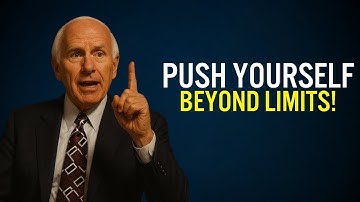 Push Yourself Beyond Limits | Jim Rohn Motivation Hub