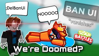 Hackers Can Now DELETE My Ban UI (We're Doomed?) | Slap Battles Roblox