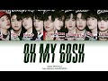 xikers (싸이커스) - 'OH MY GOSH' Color Coded Lyrics (HAN/ROM/ENG)