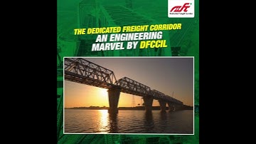DFCCIL Connecting India, one engineering marvel at a time