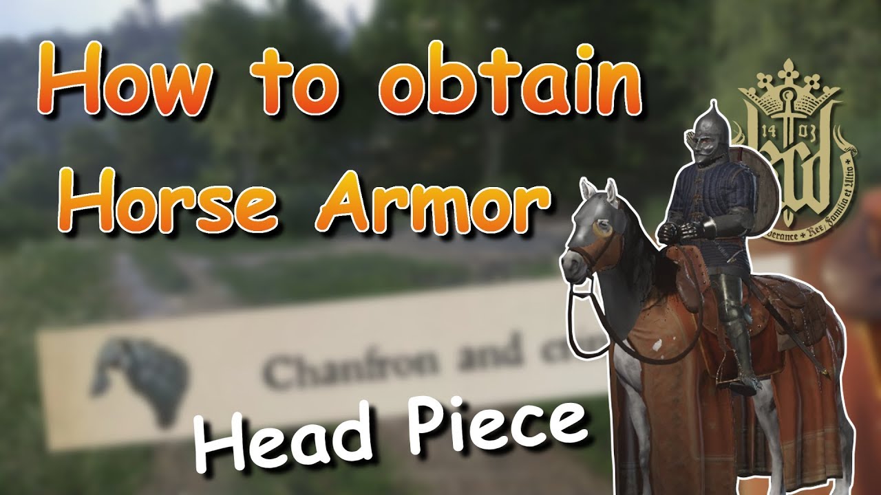 kingdom-come-deliverance-how-to-get-head-armor-for-horse-guide-youtube