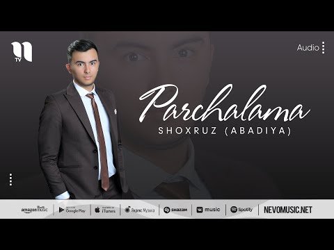 Shoxruz (Abadiya) — Parchalama (audio 2022)