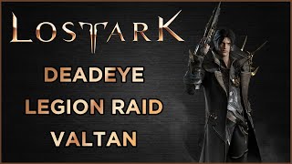 Lost Ark - Deadeye / Devil Hunter 1415 Endgame Gameplay - Legion Raid Valtan / Voldan