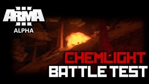 [ARMA3 Alpha] Chemlight Battle Test