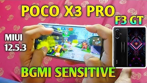 POCO X3 PRO BEST SENSITIVE SETTING MIUI 12.5.3