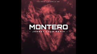MONTERO ( Call Me By Your Name ) ( DJ Smallz 732 Jersey Club Remix )