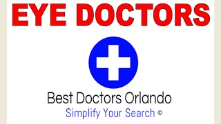 Eye doctors Orlando fl | Eye doctor Orlando fl | Orlando Eye doctors | Orlando Eye doctors near me