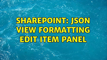 Sharepoint: JSON view formatting edit item panel