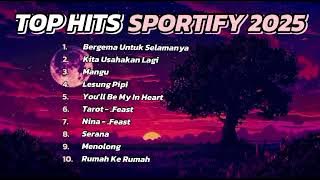 Top Hits Sportify Indonesia 2025 | Top Sportify Indonesia | Lagu Hits Sportify 2025 | Lagu terbaru