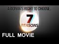 Destroying the 7 Most Popular Pro-Abortion Arguments | 7 Reasons Full Movie