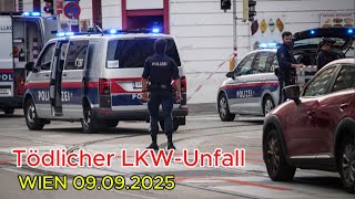LKW-Unfall fordert Todesopfer in Wien | 09.09.2025