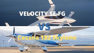 Velocity SE-FG VS Cessna 182 Skylane\/ Pusher VS Puller