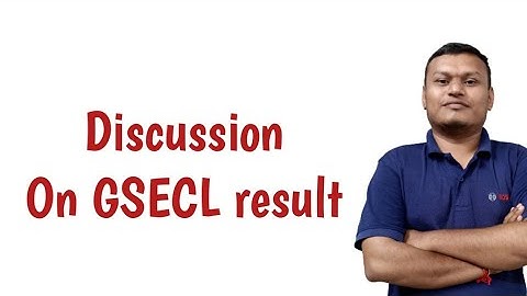 Discussion On GSECL result.