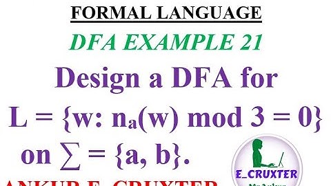 130.  Design a DFA for L = {w : na(w) mod 3 = 0} on ∑ = {a, b}.