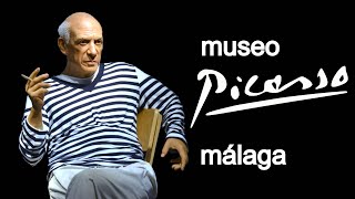 MUSEO PICASSO MÁLAGA 2022