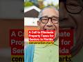 A Call to Eliminate Property Taxes for Seniors in Florida #askramy