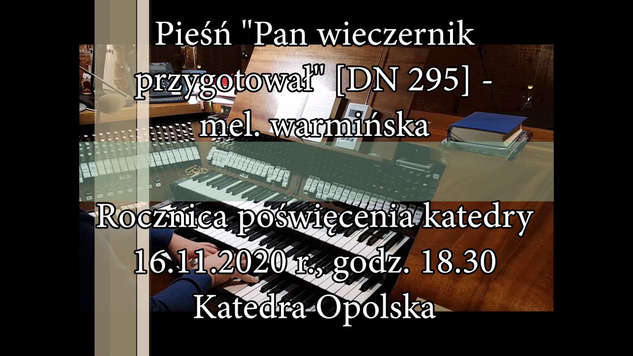 Pan wieczernik przygotował [DN 295] - mel. warmińska