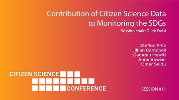 Session #11 Contribution of Citizen Science Data to Monitoring the SDGs