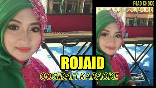 Download QOSIDAH KARAOKE - ROJAID QOSIDAH KARAOKE - ROJAID