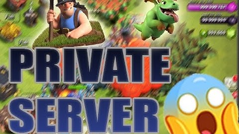 Clash of Clans *PRIVATE SERVER* with MINER AND BABY DRAGON!(NO ROOT)