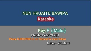 Nun Hruaitu Bawipa Karaoke male