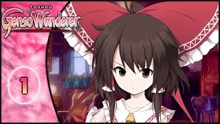 Let's Play: Touhou: Genso Wanderer - Part 1 [The Golden Sphere]