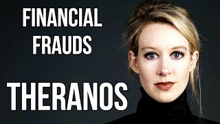FINANCIAL FRAUDS - THERANOS $9 BILLION FRAUD by Elizabeth Holmes & MAGIC Blood Testing Machine SCAM