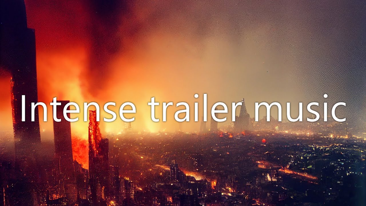 Intense Trailer Music YouTube intense-trailer-music-youtube