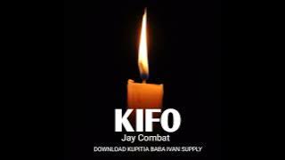 JAY COMBAT - KIFO