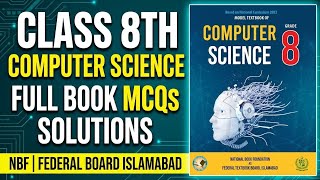 Class 8th Computer Full Book MCQS | NBF | ISLAMABAD BOARD CLASS 8 COMPUTER Multiple Choice Solved 