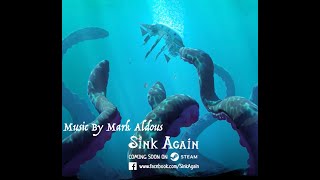 Sink Again - Game Trailer - Music by Mark Aldous