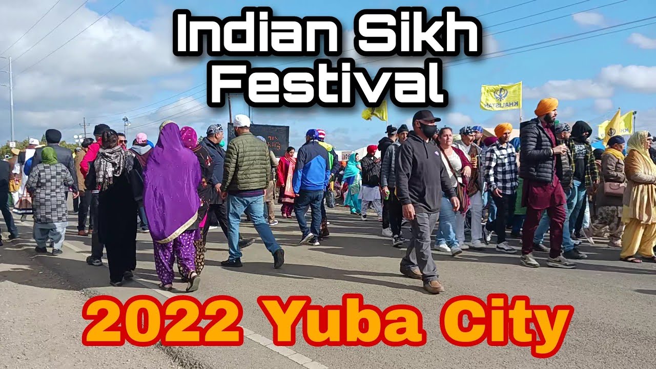 Indian Sikh Festival Yuba City 2022 sikh yubacity YouTube