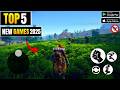 Top 5 New Games For Android 2025 | New Open World Games
