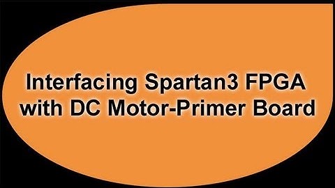 Interfacing Spartan3 FPGA with DC Motor-Primer Board