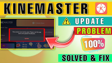 Kinemaster Update Problem Solve 2022 || 100% Kinemaster update problem solve || Edits And Tech