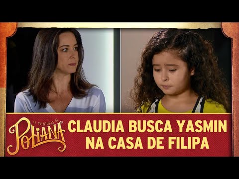 Claudia busca Yasmin na casa de Filipa | As Aventuras de Poliana